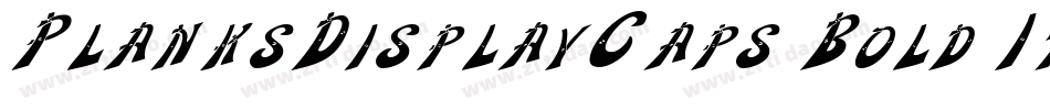 PlanksDisplayCaps Bold Italic字体转换